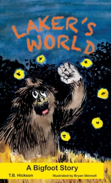 Image for Laker's World, A Bigfoot Story