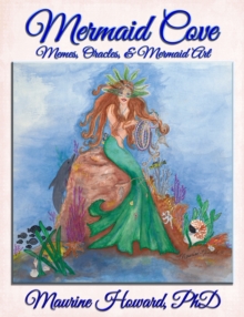 Image for Mermaid Cove: Memes, Oracles, & Mermaid Art
