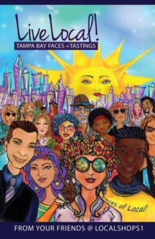 Image for Live Local! Tampa Bay Faces + Tastings