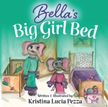 Image for Bella's Big Girl Bed