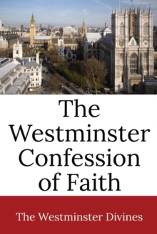 Image for The Westminster Confession of Faith