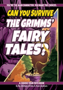 Image for Can You Survive the Grimms' Fairy Tales? : A Choose Your Path Book