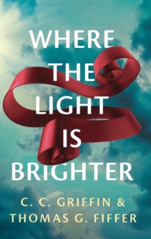 Image for Where the Light Is Brighter