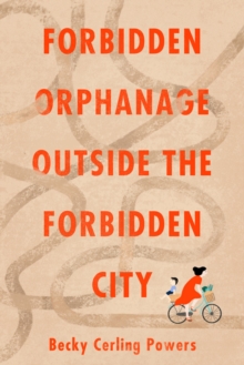 Image for Forbidden Orphanage Outside the Forbidden City