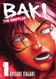 BAKI THE GRAPPLER (PERFECT EDITION) VOL.