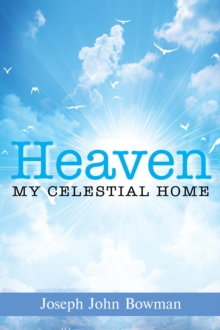 Image for Heaven: My Celestial Home