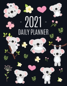 Image for Cute Grey Koala Planner 2021 : Cute Year Organizer: For an Easy Overview of All Your Appointments! Large Funny Australian Outback Animal Agenda: January - December Pretty Pink Butterflies & Yellow Flo