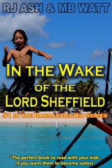Image for In the Wake of the Lord Sheffield : A Caribbean Adventure Story
