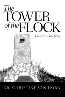 Image for Tower of the Flock: The Christmas Story