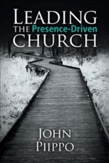 Image for Leading the Presence-Driven Church