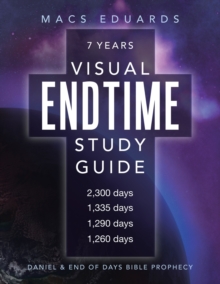 Image for Visual Endtime Study Guide : Daniel & End of Days Bible Prophecy
