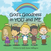 Image for God's Goodness in You and Me