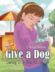 Image for Give a Dog : Learning to Do What You Can Do!