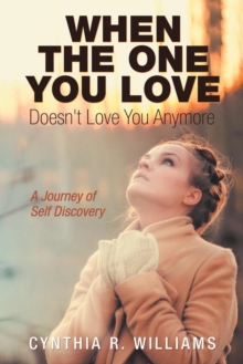Image for When the One You Love Doesn't Love You Anymore : A Journey of Self Discovery