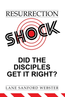 Image for Resurrection Shock: Did the Disciples Get It Right?