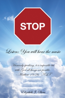 Image for Stop: Listen: You Will Hear the Music