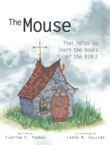 Image for Mouse : That Helps Us Learn The Books Of The Bible