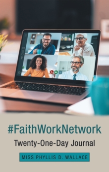 Image for #Faithworknetwork: Twenty-One-Day Journal