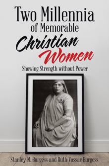 Image for Two Millennia of Memorable Christian Women: Showing Strength Without Power