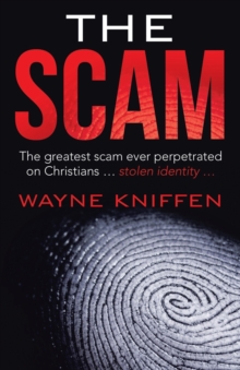 Image for The Scam : The Greatest Scam Ever Perpetrated on Christians ... Stolen Identity ...