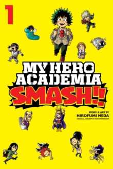 Image for My Hero Academia: Smash!!, Vol. 1