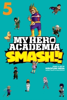 Image for My Hero Academia: Smash!!, Vol. 5