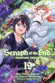 Seraph of the End, Vol. 19: Vampire Reign