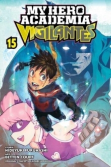 Image for My Hero Academia: Vigilantes, Vol. 15