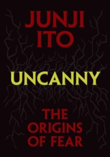 Image for Uncanny: The Origins of Fear