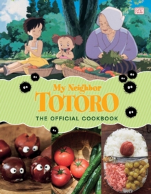 Image for My Neighbor Totoro: The Official Cookbook