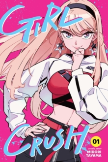 Image for Girl Crush, Vol. 1