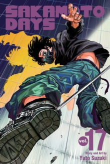 Image for Sakamoto Days, Vol. 17