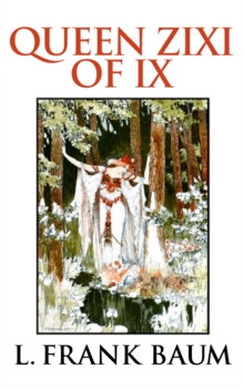 Image for Queen Zixi of Ix