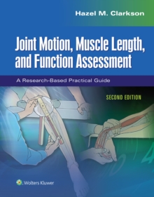 Image for Joint motion, muscle length, and function assessment  : a research-based practical guide