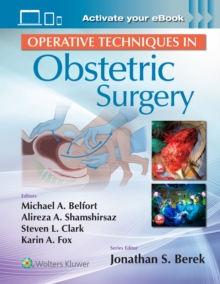 Operative Techniques in Obstetric Surgery: Print + eBook with Multimedia