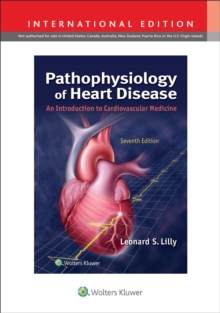 Pathophysiology of Heart Disease: An Introduction to Cardiovascular Medicine