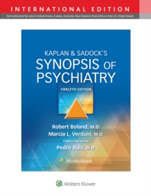 Kaplan & Sadock's Synopsis of Psychiatry - Boland, Robert