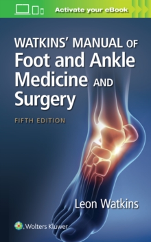 Watkins’ Manual of Foot and Ankle Medicine and Surgery