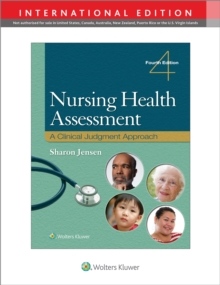 Nursing Health Assessment: A Clinical Judgment Approach