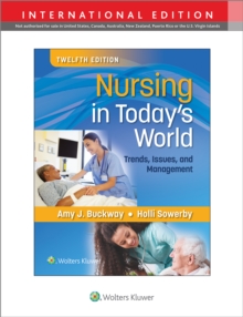 Nursing in Today’s World: Trends, Issues, and Management