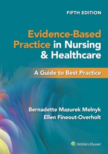 Image for Evidence-based practice in nursing & healthcare  : a guide to best practice