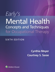 Early’s Mental Health Concepts and Techniques in Occupational Therapy