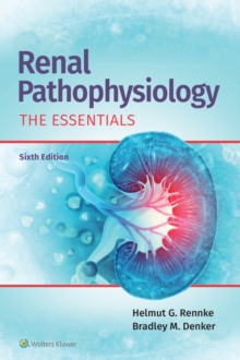 Renal Pathophysiology: The Essentials