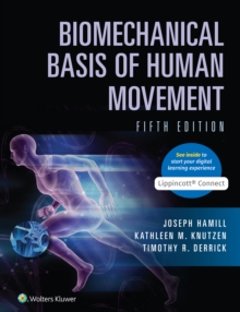 Image for Biomechanical Basis of Human Movement 5e Lippincott Connect Print Book and Digital Access Card Package