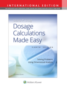 Image for Dosage calculations made easy  : solving problems using dimensional analysis