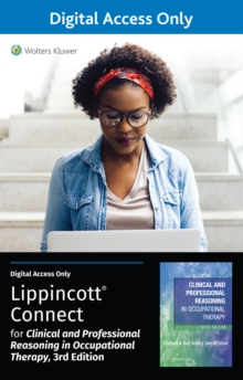 Image for Clinical and Professional Reasoning in Occupational Therapy 3e Lippincott Connect Standalone Digital Access Card