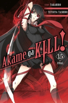 Image for Akame ga Kill!, Vol. 15