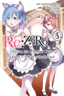 Image for re:Zero Starting Life in Another World, Chapter 2: A Week in the Mansion Vol. 5