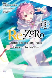 Image for re:Zero Starting Life in Another World, Chapter 3: Truth of Zero, Vol. 8 (manga)