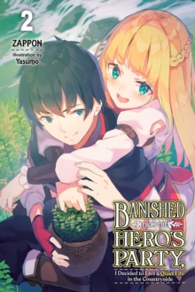 Banished from the Hero’s Party, I Decided to Live a Quiet Life in the Countryside, Vol. 2 LN